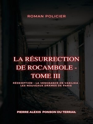 cover image of La Résurrection de Rocambole--Tome III